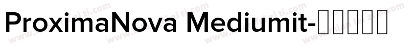 ProximaNova Mediumit字体转换